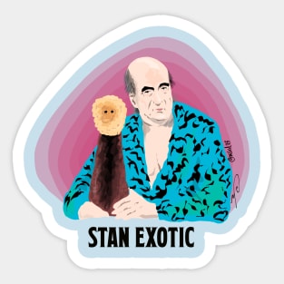 STAN EXOTIC Sticker